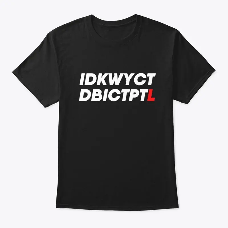 IDKWYCTDBICTPTL